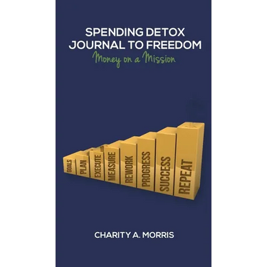Spending Detox Journal to Freedom: Money on a Mission
