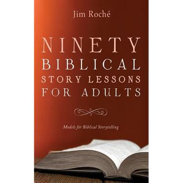 Ninety Biblical Story Lessons for Adults