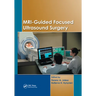 Mri-Guided Focused Ultrasound Surgery
