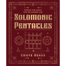 Solomonic Pentacles: Wisdom and Magic for the Modern Age