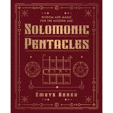 Solomonic Pentacles: Wisdom and Magic for the Modern Age