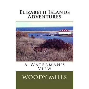 Elizabeth Islands Adventures: A Waterman's View