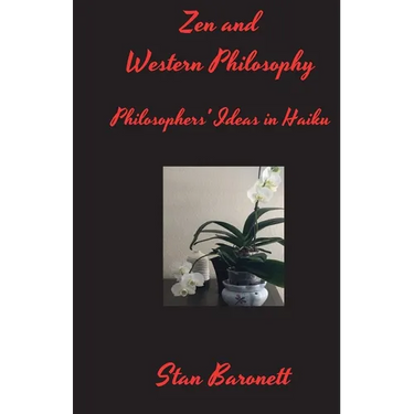 Zen and Western Philosophy: Philosophers' Ideas in Haiku