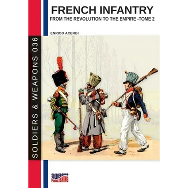 French infantry from the Revolution to the Empire - Tome 2