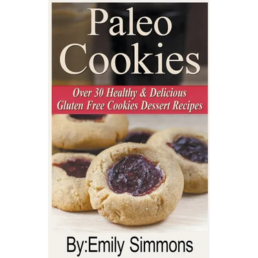 Paleo Cookies, Over 30 Healthy & Delicious Gluten Free Cookies Dessert Recipes