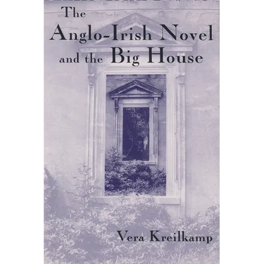 Anglo-Irish Novel and the Big House