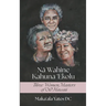 Na Wahine Kahuna: Three Women Masters of Old Hawaii