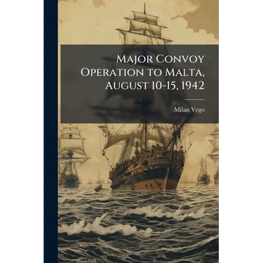 Major Convoy Operation to Malta, August 10-15, 1942