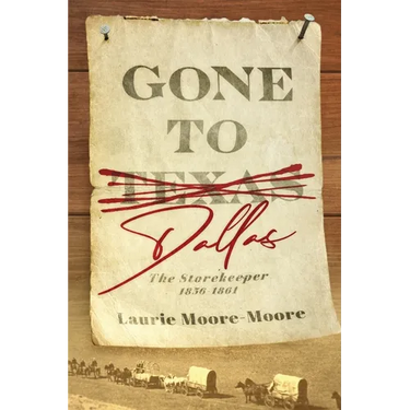 Gone To Dallas: The Storekeeper 1856-1861