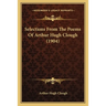 Selections from the Poems of Arthur Hugh Clough (1904)
