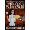 Condolence Casseroles: A Red Herring Inn Culinary Cozy Mystery