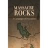 Massacre Rocks: A Campaign of Deception