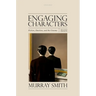 Engaging Characters: Fiction, Emotion, and the Cinema