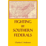 Fighting By Southern Federals