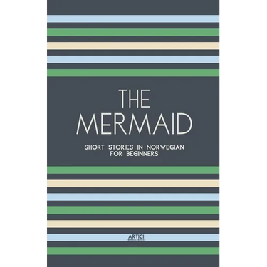 The Mermaid: Short Stories in Norwegian for Beginners