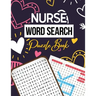 Nurse Word Search Puzzle Book: Hidden Word Searches Puzzle for the Nurse, Activity Book Nurse Brain Game, Unique Large Print Crossword Search Book fo