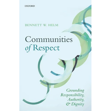 Communities of Respect: Grounding Responsibility, Authority, and Dignity