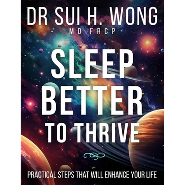 Sleep Better to Thrive: Practical Steps That Will Enhance Your Life