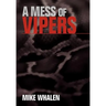 A Mess of Vipers