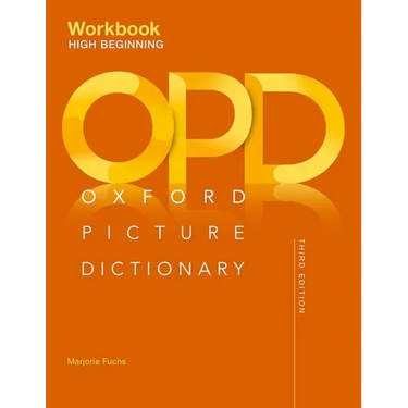 Oxford Picture Dictionary Third Edition: High-Beginning Workbook