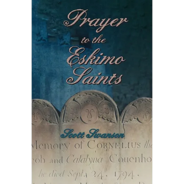 Prayer to the Eskimo Saints