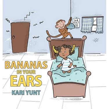 Bananas in Your Ears