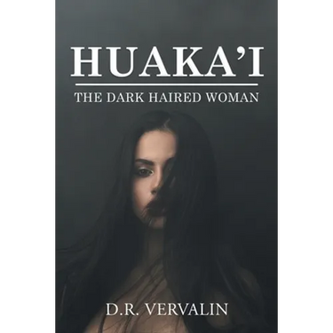 Huaka'i: The Dark Haired Woman (Book II)
