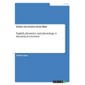 English phonetics and phonology. A theoretical overview