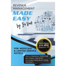 REVENUE MANAGEMENT MADE EASY, for Midscale and Limited-Service Hotels