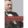 Conversations with General Grant