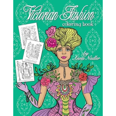 Victorian Fashion Coloring Book: Beautiful and stylish illustrations of women, men and couples of the 1800s. Jane Austen quotes accompany each drawing