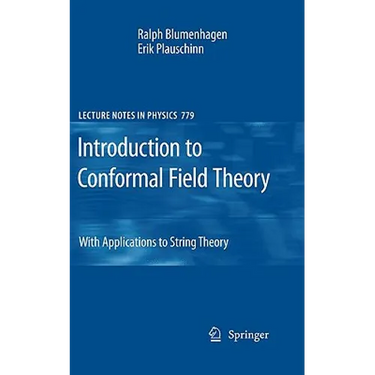 Introduction to Conformal Field Theory: With Applications to String Theory