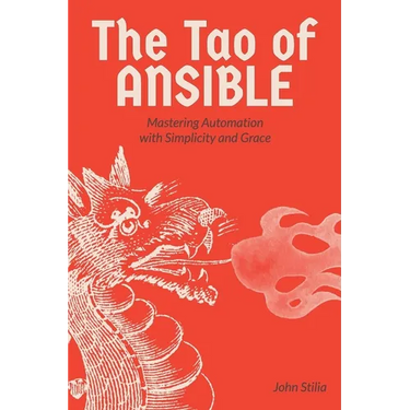 The Tao of Ansible: Mastering Automation with Simplicity and Grace