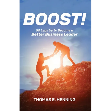 BOOST! 50 Legs Up to Become a Better Business Leader