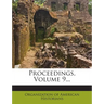 Proceedings, Volume 9...
