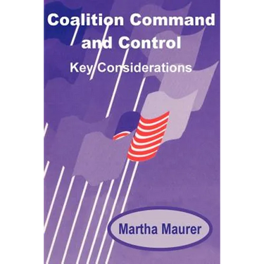 Coalition Command and Control: Key Considerations