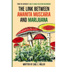 The Link Between Amanita muscaria and Marijuana