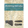 Modeling Entradas: Sixteenth-Century Assemblages in North America