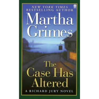 The Case Has Altered: A Richard Jury Novel