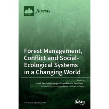 Forest Management, Conflict and Social-Ecological Systems in a Changing World