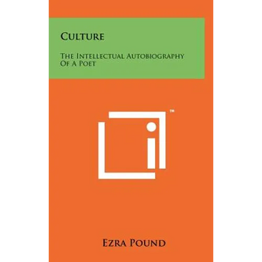 Culture: The Intellectual Autobiography Of A Poet