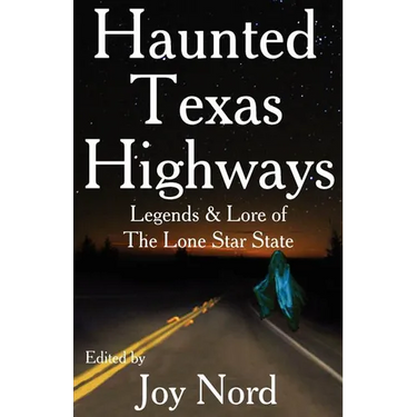 Haunted Texas Highways