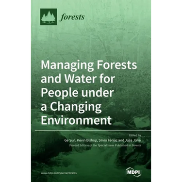 Managing Forests and Water for People under a Changing Environment