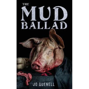 The Mud Ballad