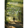 Walk in Newness of Life
