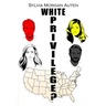 White Privilege?