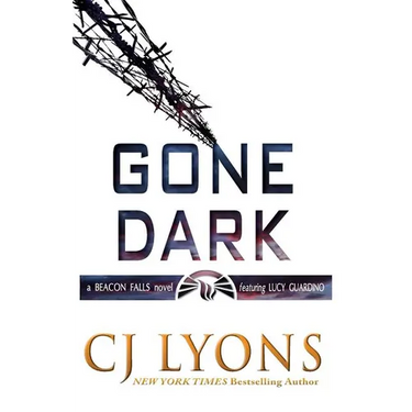 Gone Dark: a Beacon Falls Thriller featuring Lucy Guardino