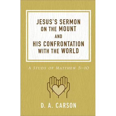 Jesus's Sermon on the Mount and His Confrontation with the World: A Study of Matthew 5-10