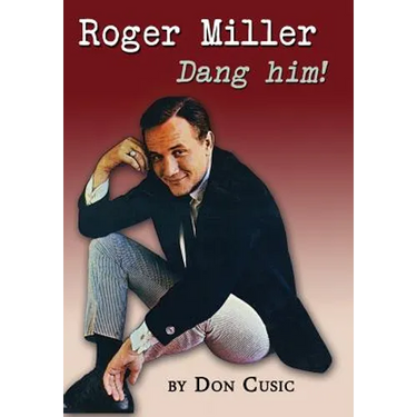 Roger Miller: Dang Him!