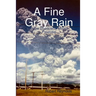 A Fine Gray Rain: In the Shadow of Mount Pinatubo